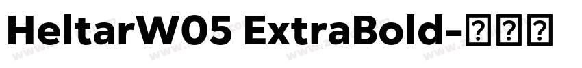 HeltarW05 ExtraBold字体转换